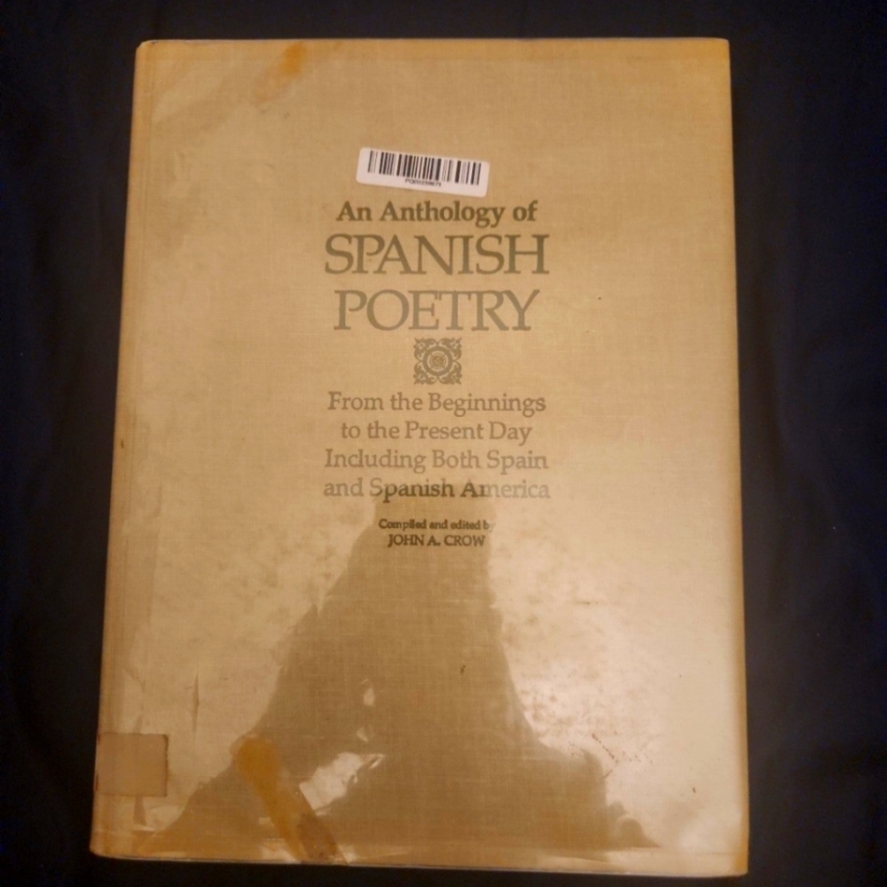 An Anthology of Spanish Poetry by John Crow